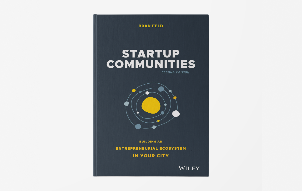 Startup Communities: Building an Entrepreneurial Ecosystem in Your